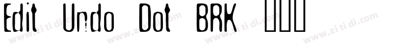 Edit Undo Dot BRK字体转换